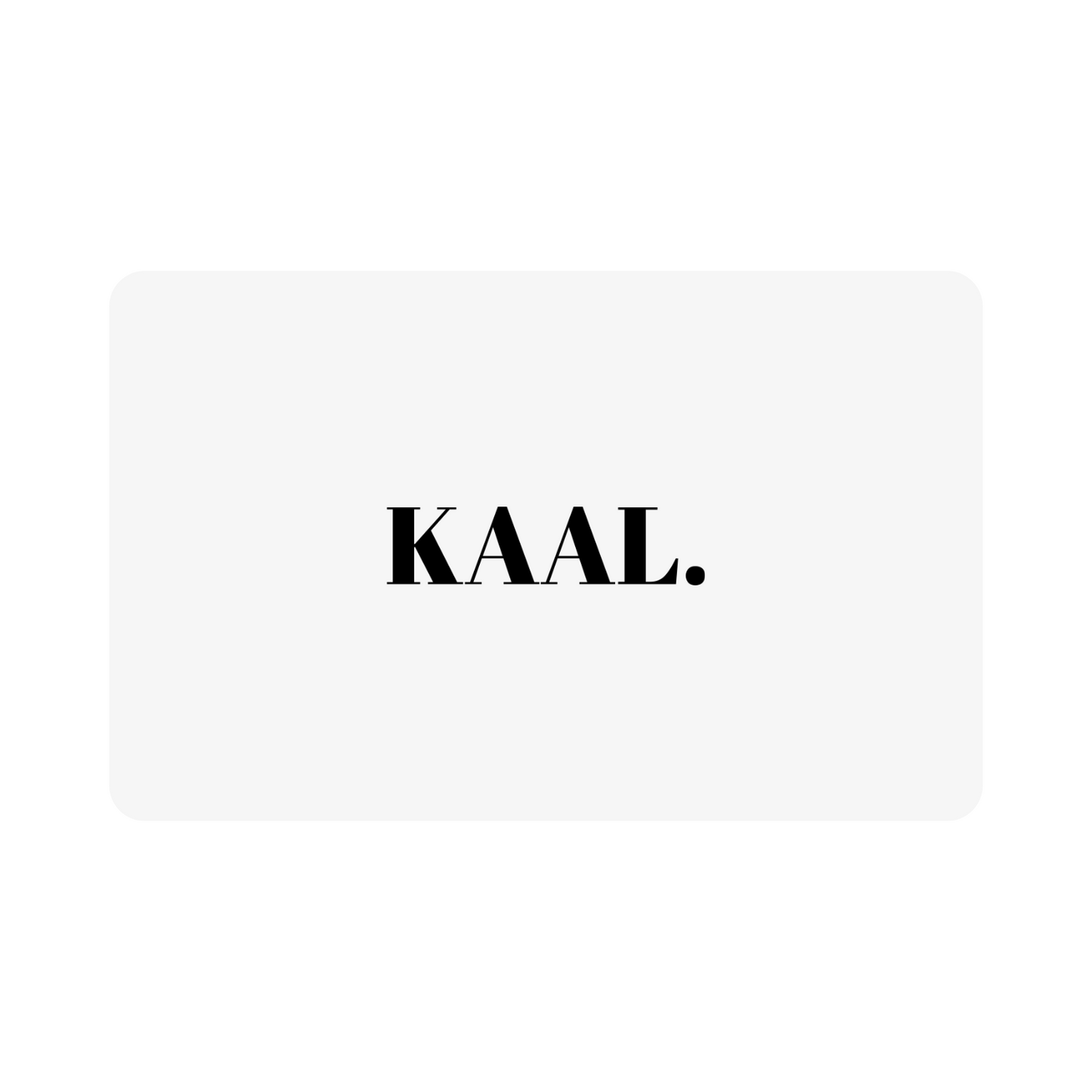 KAAL. Gift Cards